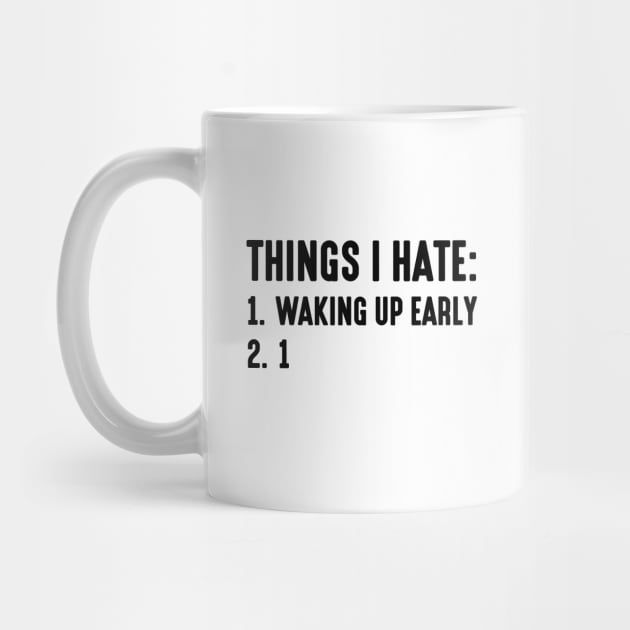 Things I Hate by CreativeJourney